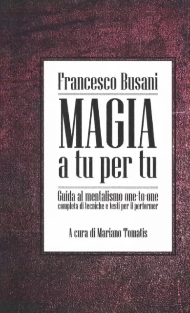Francesco Busani and Mariano Tomatis - Magia a tu per tu - Guida - Click Image to Close